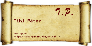 Tihi Péter névjegykártya
